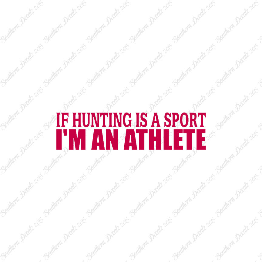 Hunting Sport I'm Athlete