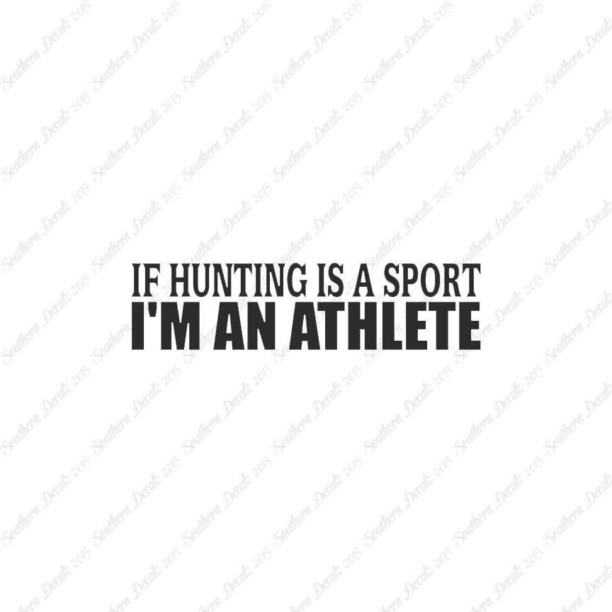 Hunting Sport I'm Athlete