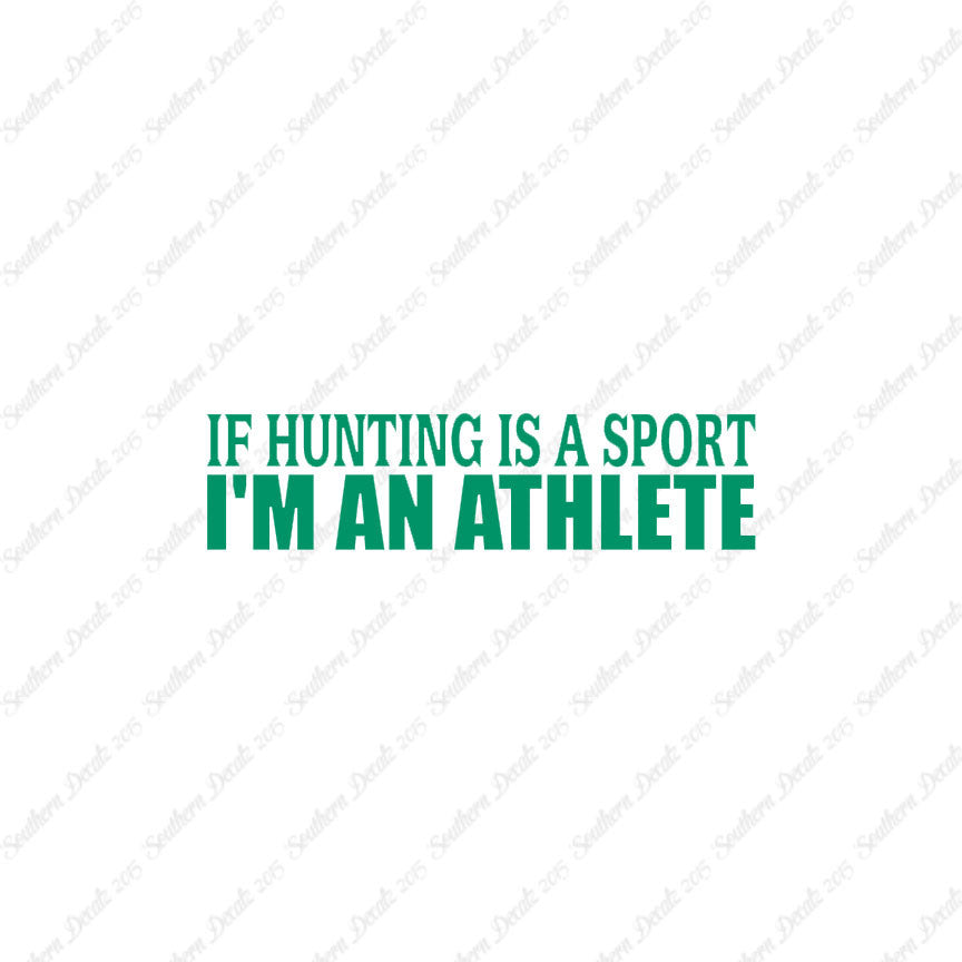 Hunting Sport I'm Athlete