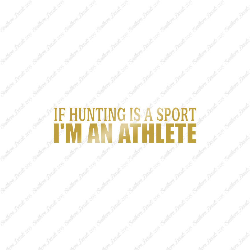 Hunting Sport I'm Athlete