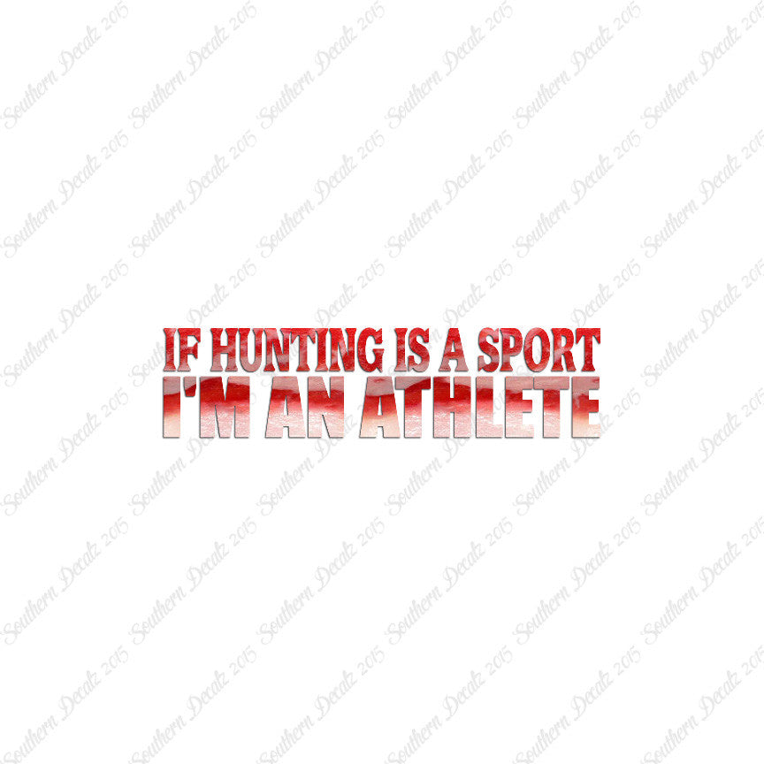 Hunting Sport I'm Athlete