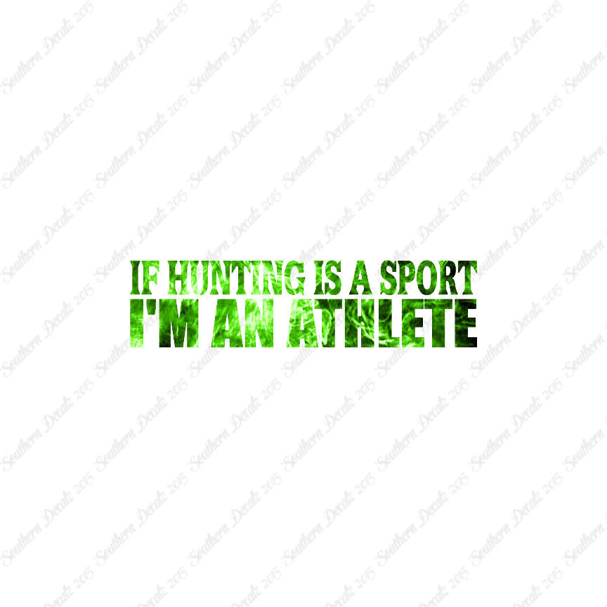 Hunting Sport I'm Athlete