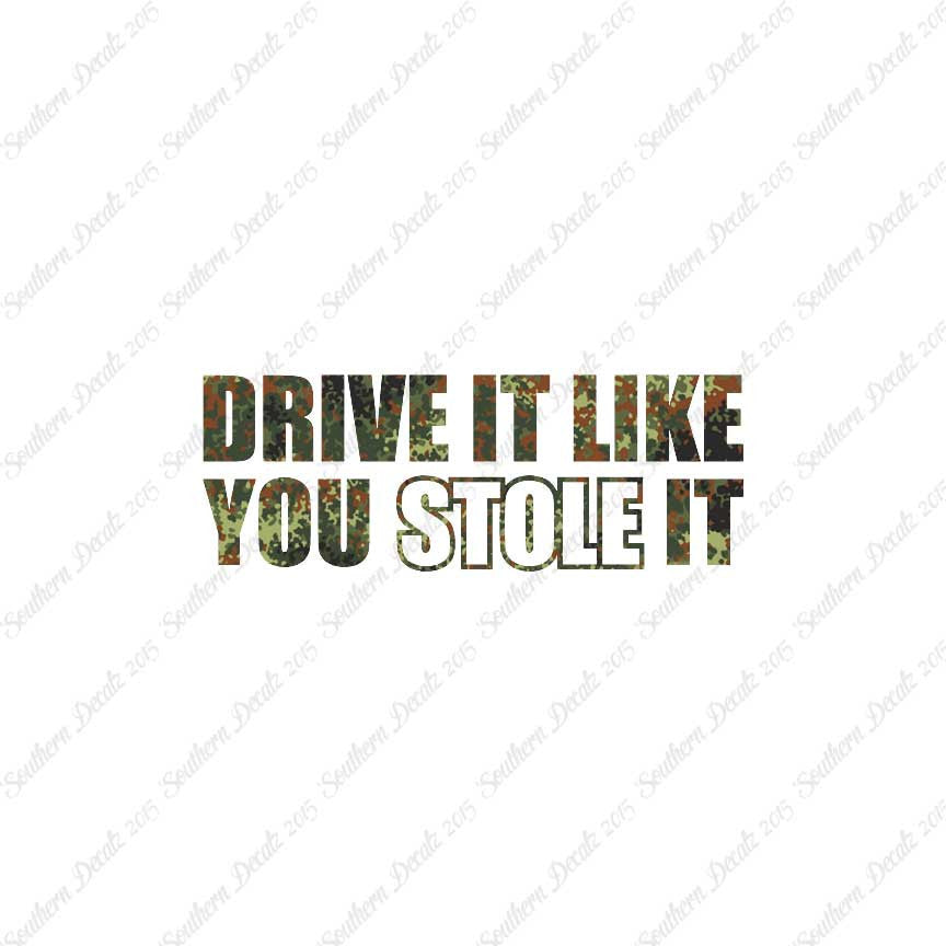 Drive Like You Stole It