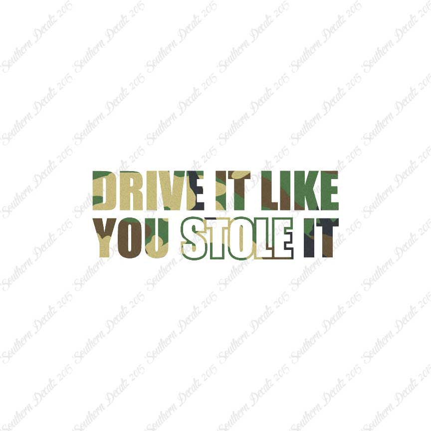 Drive Like You Stole It