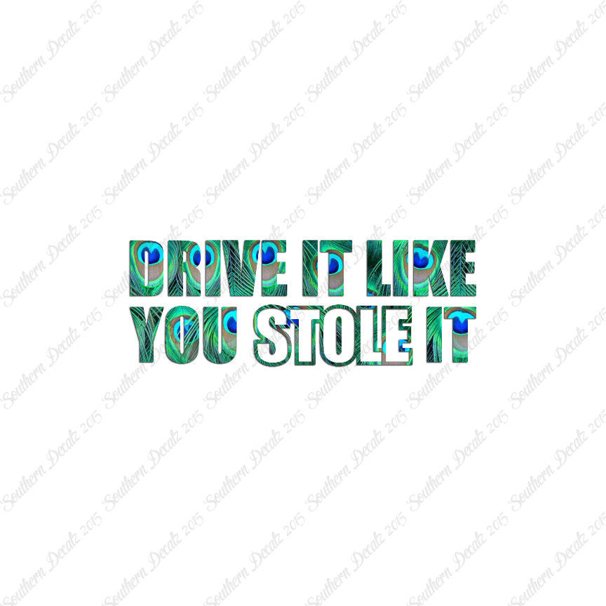 Drive Like You Stole It
