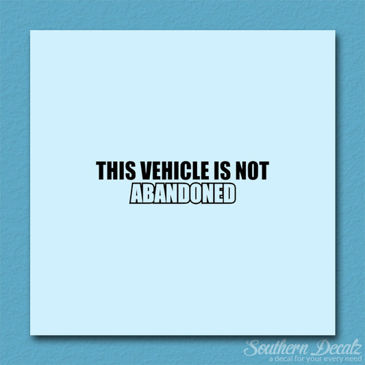 Vehicle Not Abandoned