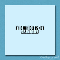 Vehicle Not Abandoned