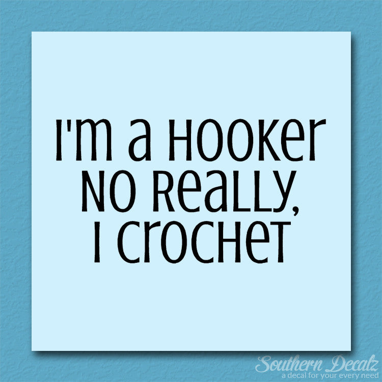 I'm A Hooker Crochet