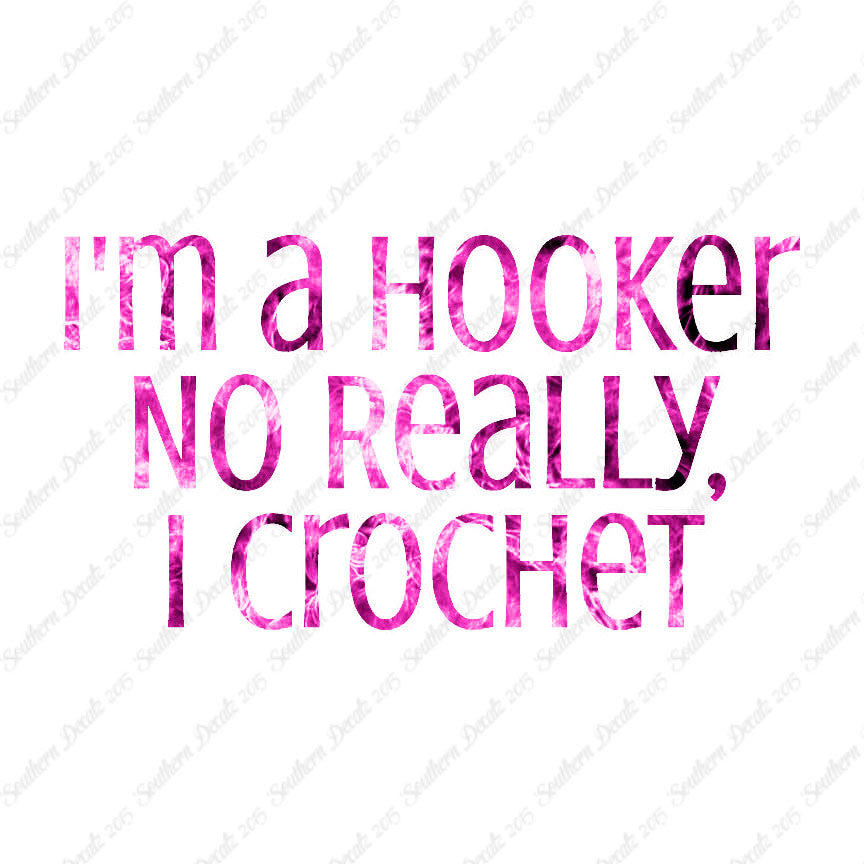 I'm A Hooker Crochet