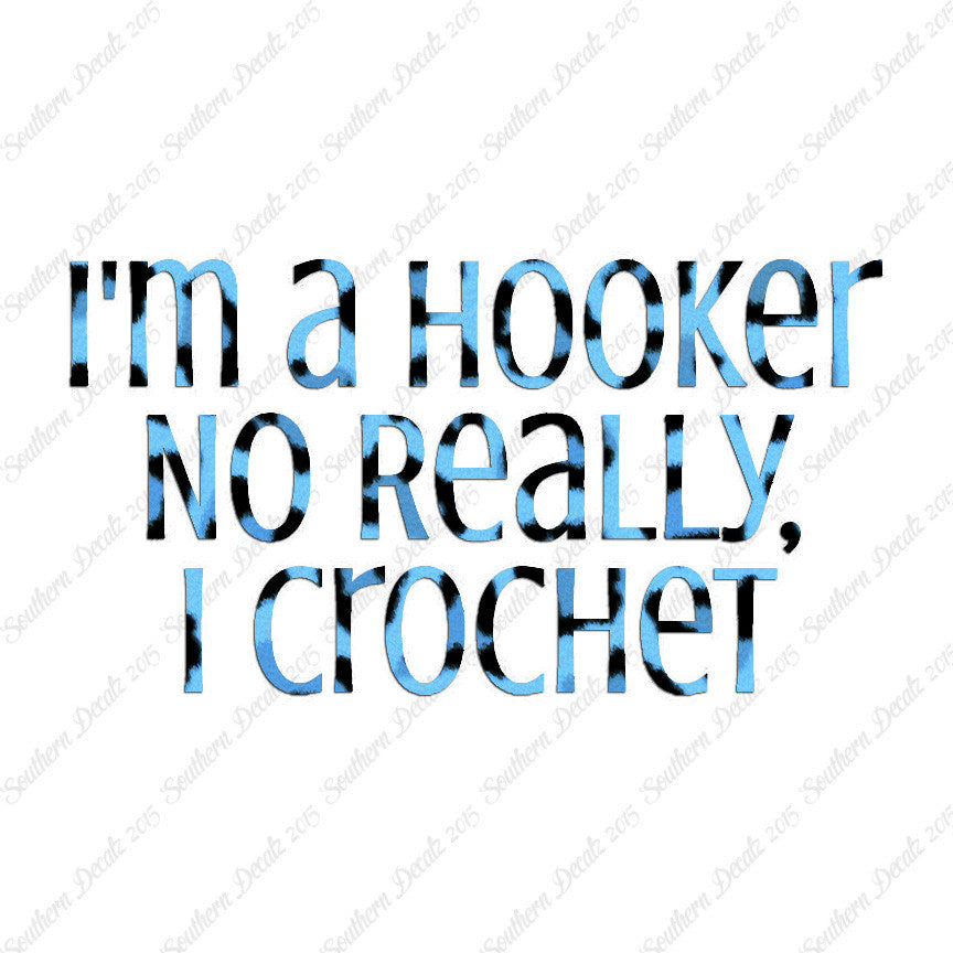 I'm A Hooker Crochet
