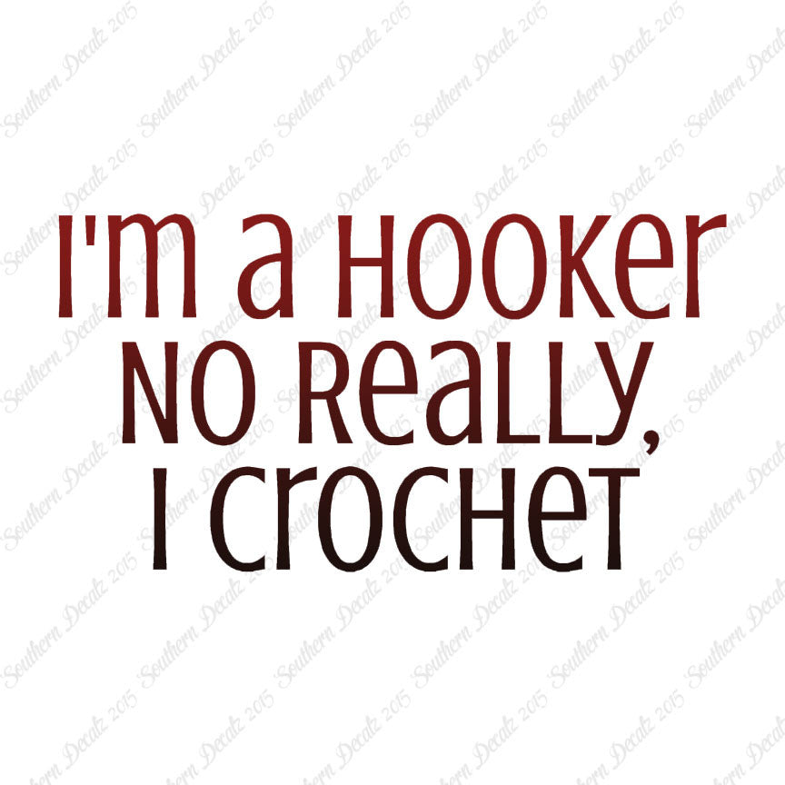 I'm A Hooker Crochet