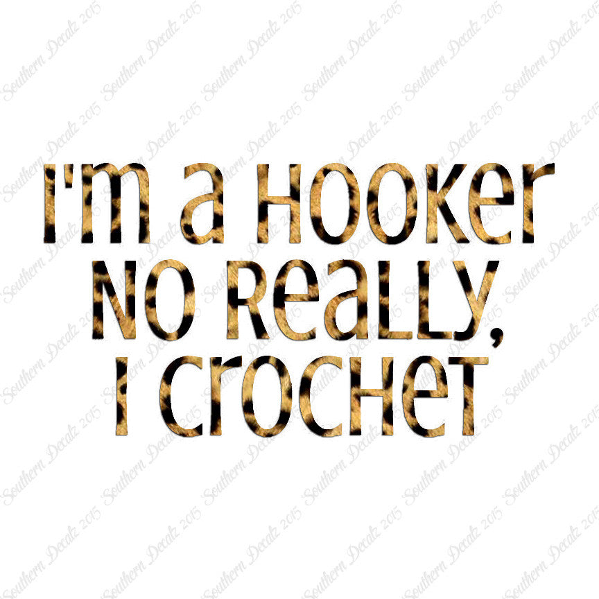 I'm A Hooker Crochet
