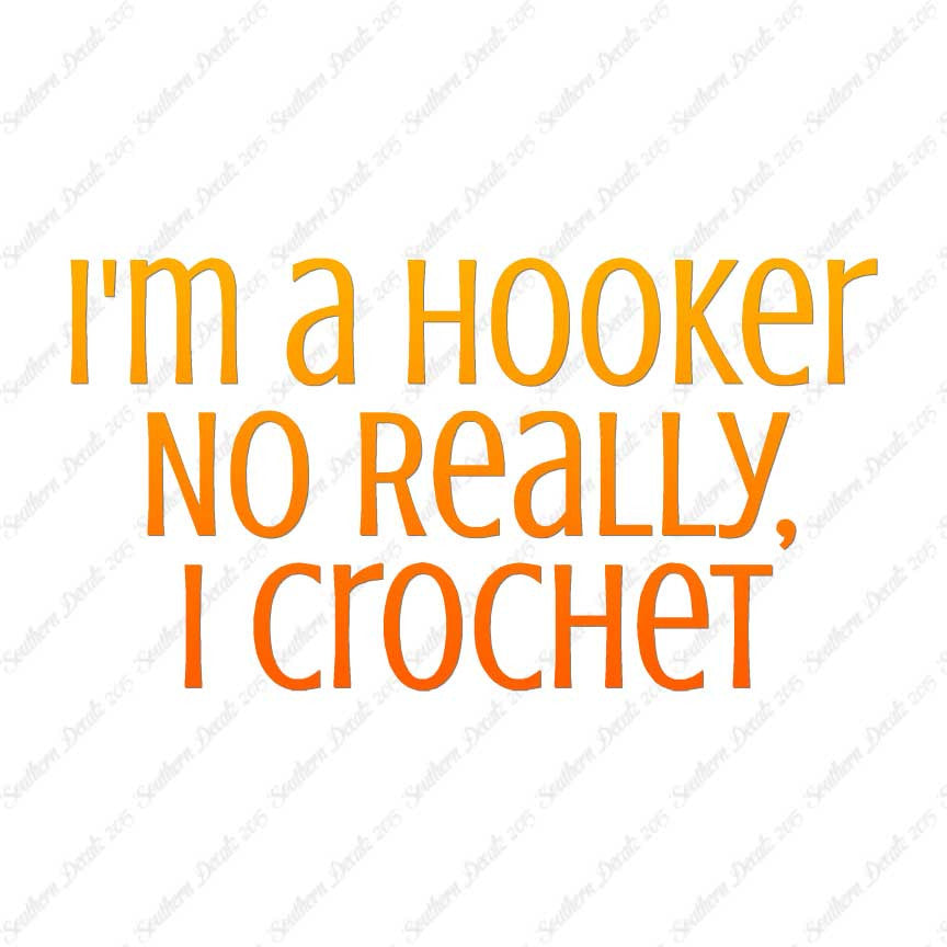 I'm A Hooker Crochet