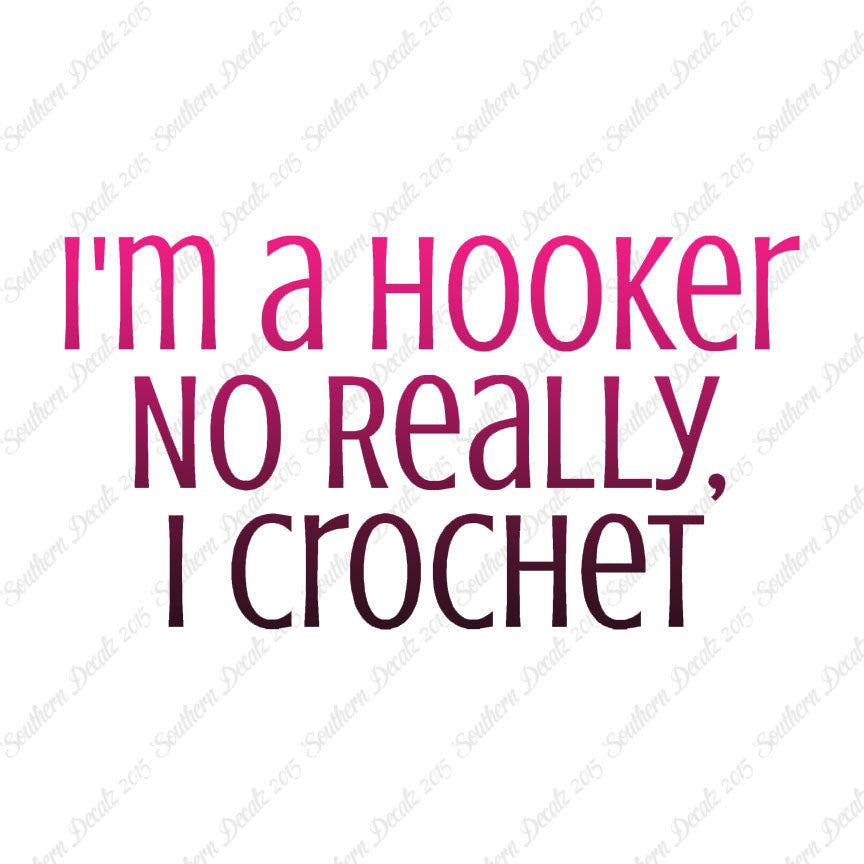 I'm A Hooker Crochet