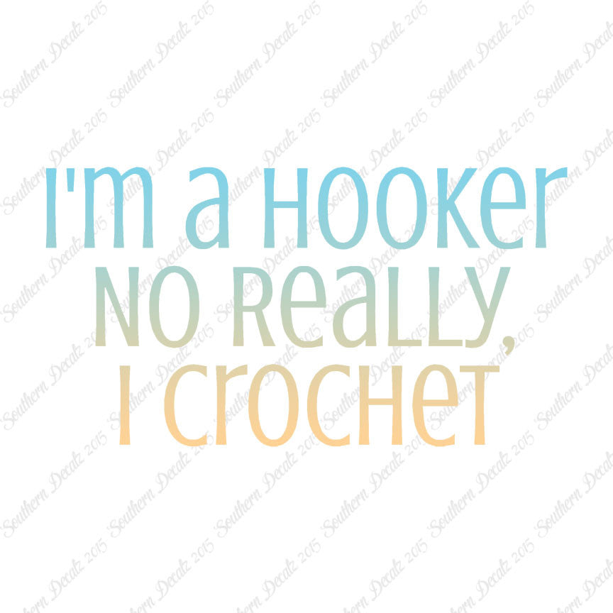I'm A Hooker Crochet