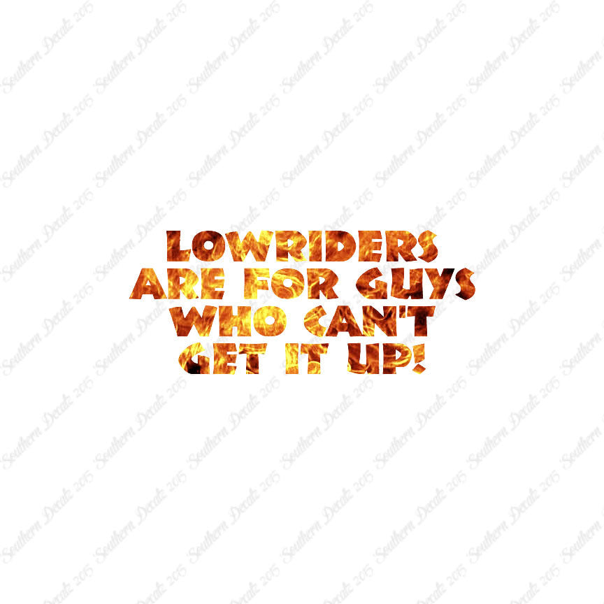 Lowriders Can't Get It Up