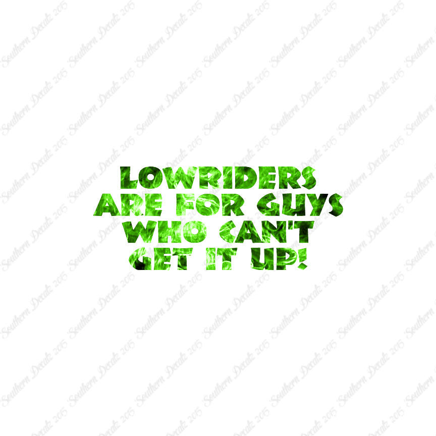 Lowriders Can't Get It Up