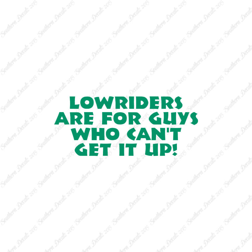 Lowriders Can't Get It Up
