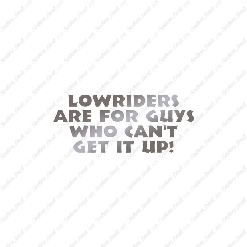 Lowriders Can't Get It Up