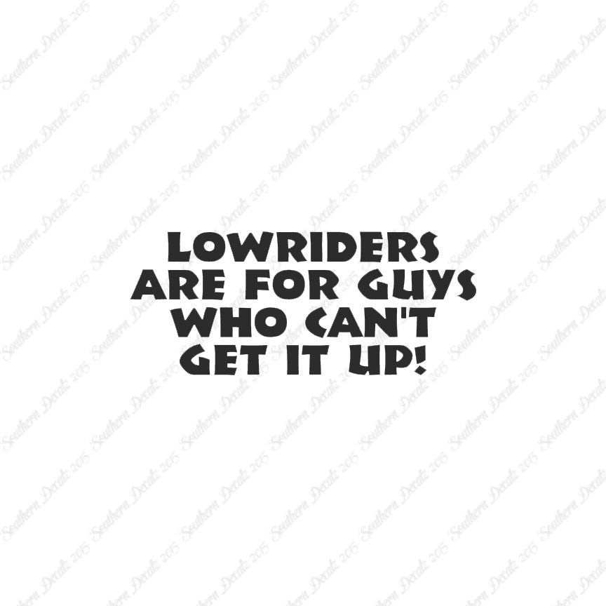 Lowriders Can't Get It Up