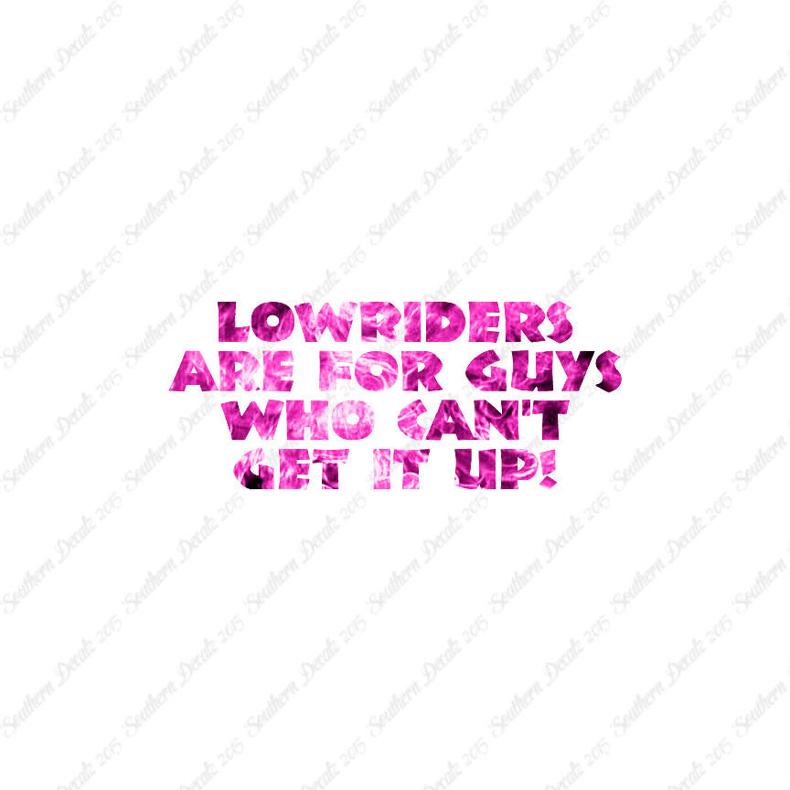 Lowriders Can't Get It Up