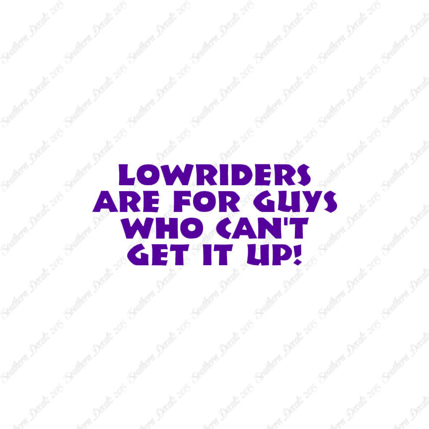 Lowriders Can't Get It Up