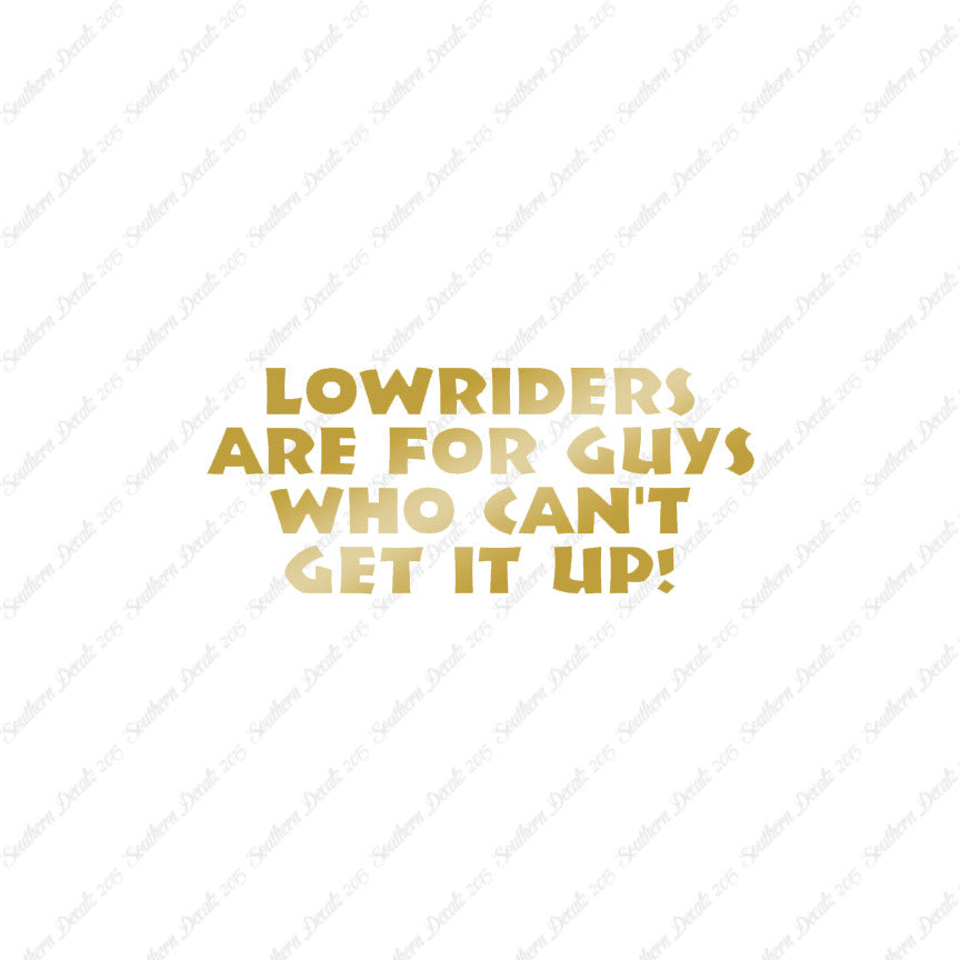 Lowriders Can't Get It Up