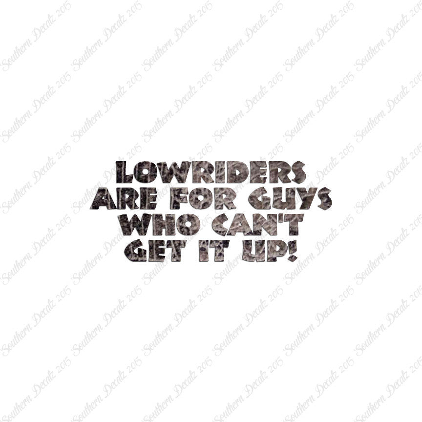 Lowriders Can't Get It Up