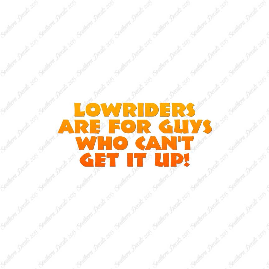 Lowriders Can't Get It Up