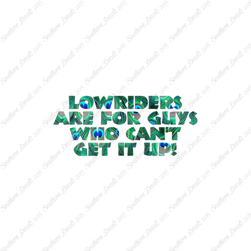 Lowriders Can't Get It Up
