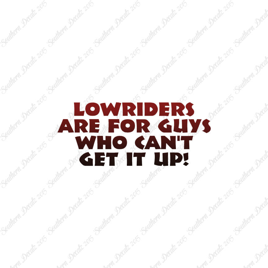 Lowriders Can't Get It Up