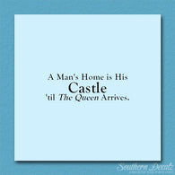 Mans Home Castle Until Queen Arrives