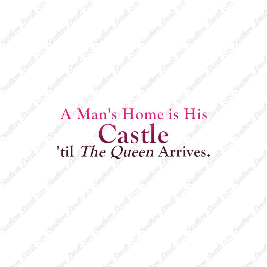 Mans Home Castle Until Queen Arrives