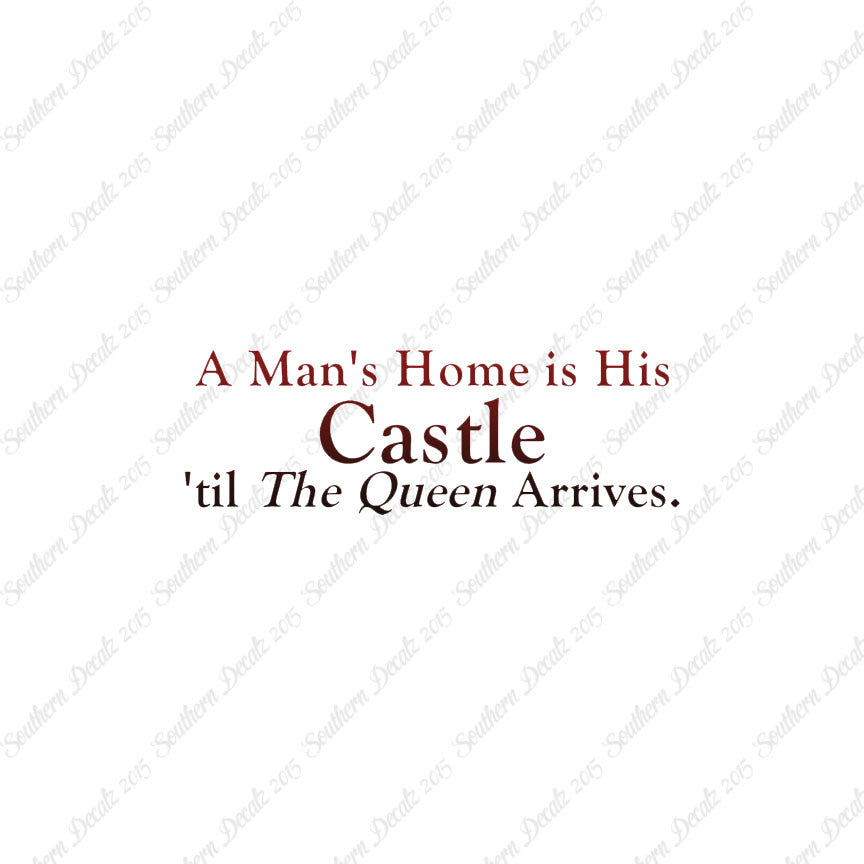 Mans Home Castle Until Queen Arrives