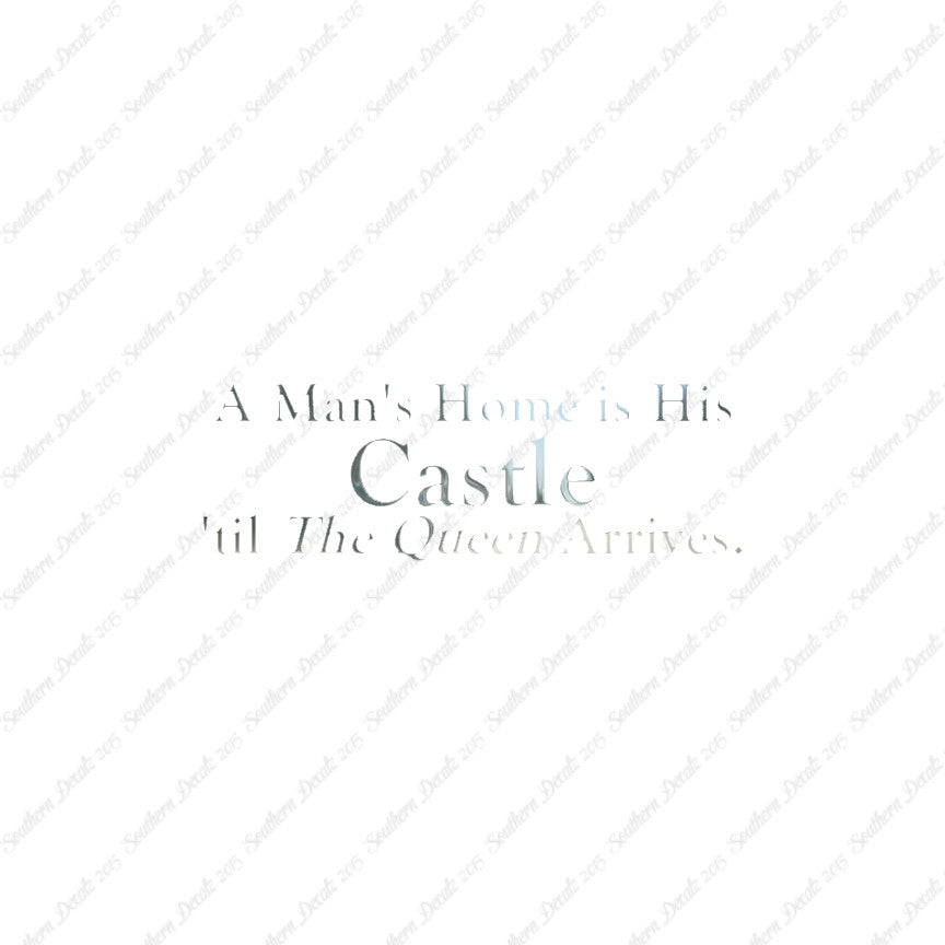 Mans Home Castle Until Queen Arrives