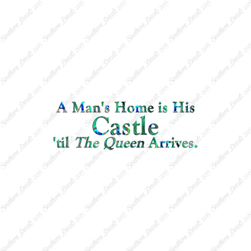 Mans Home Castle Until Queen Arrives