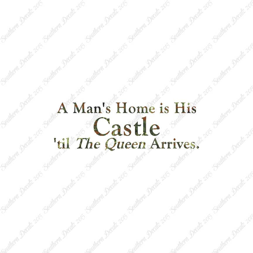 Mans Home Castle Until Queen Arrives