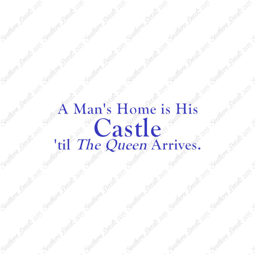 Mans Home Castle Until Queen Arrives