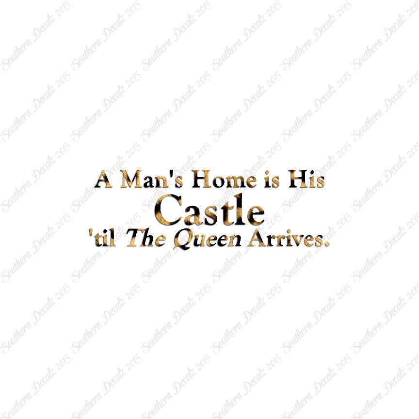 Mans Home Castle Until Queen Arrives