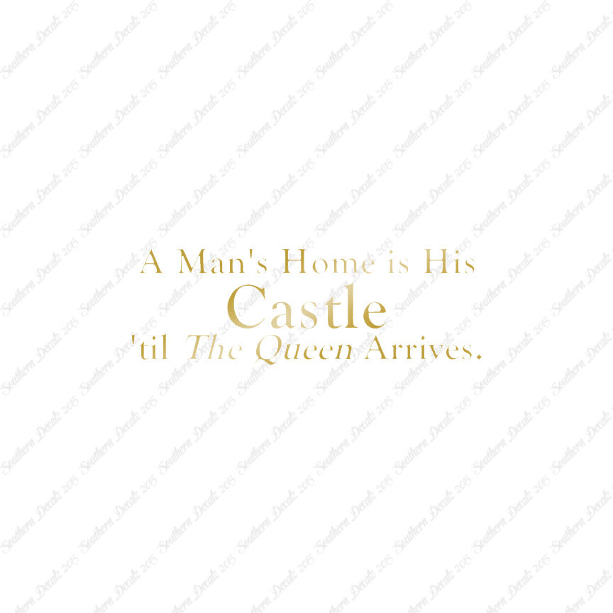 Mans Home Castle Until Queen Arrives