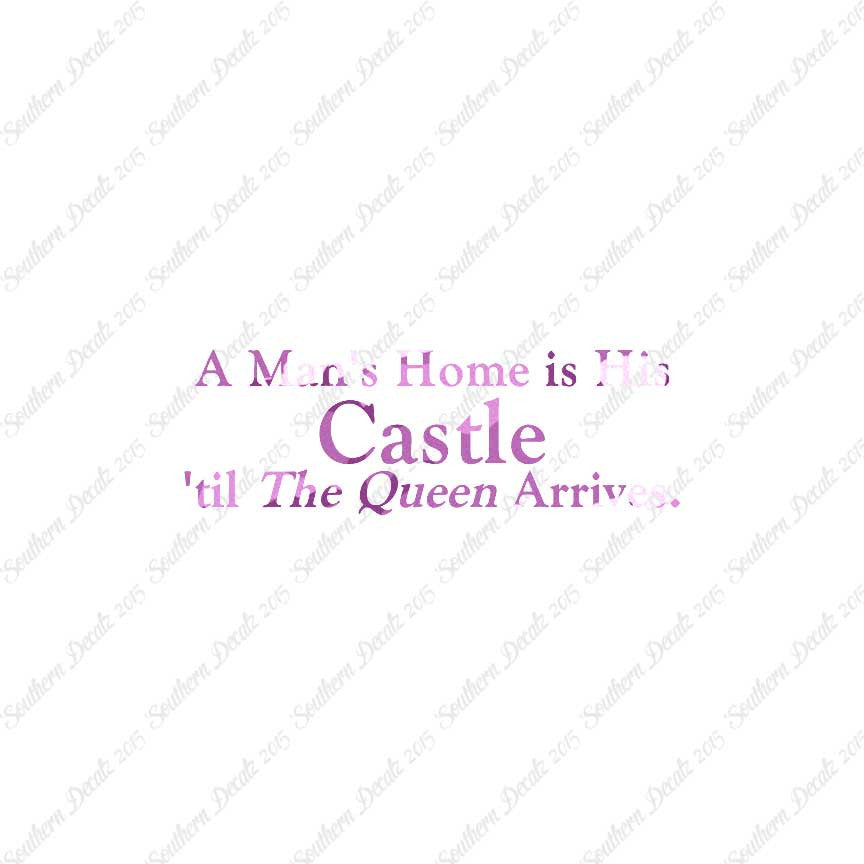 Mans Home Castle Until Queen Arrives