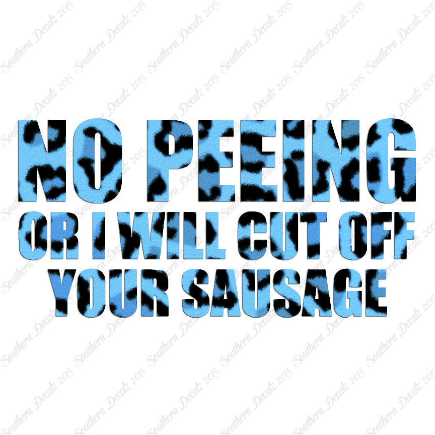 No Peeing Cut Of Sausage