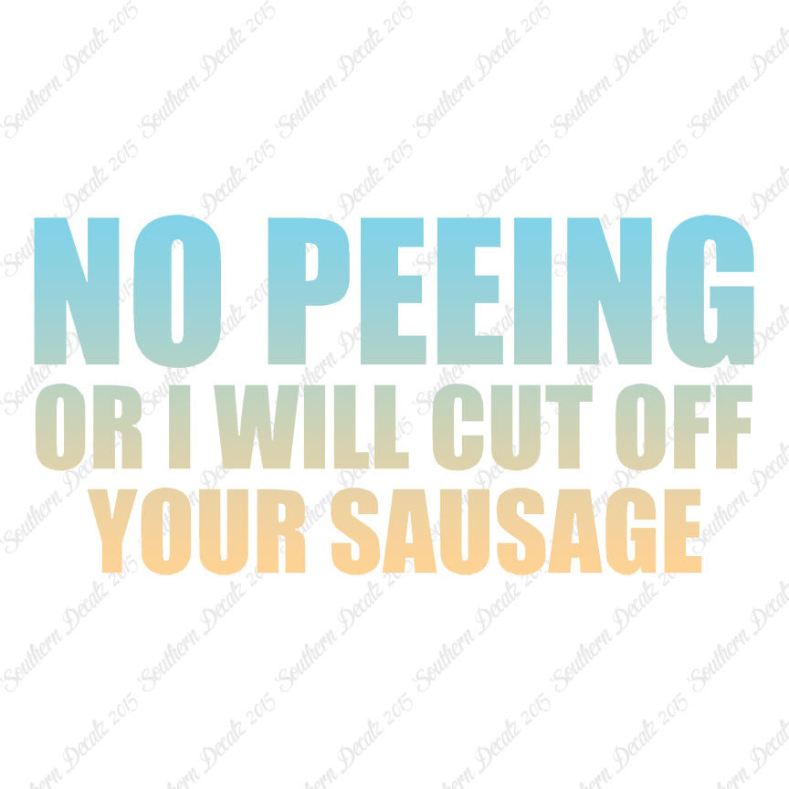 No Peeing Cut Of Sausage