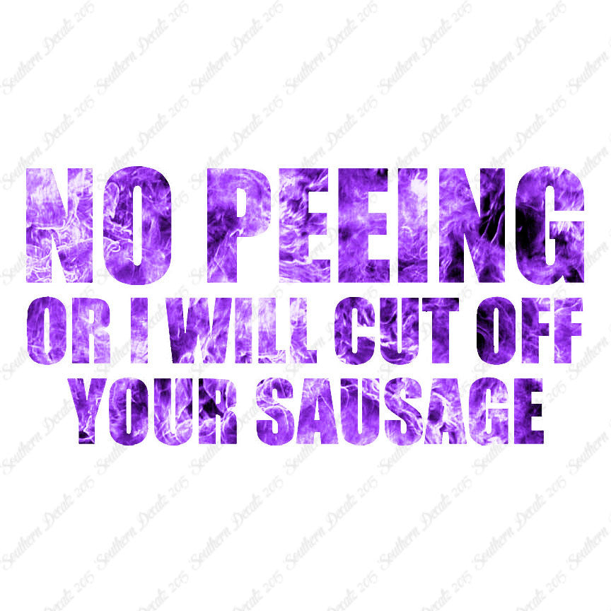 No Peeing Cut Of Sausage