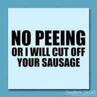 No Peeing Cut Of Sausage