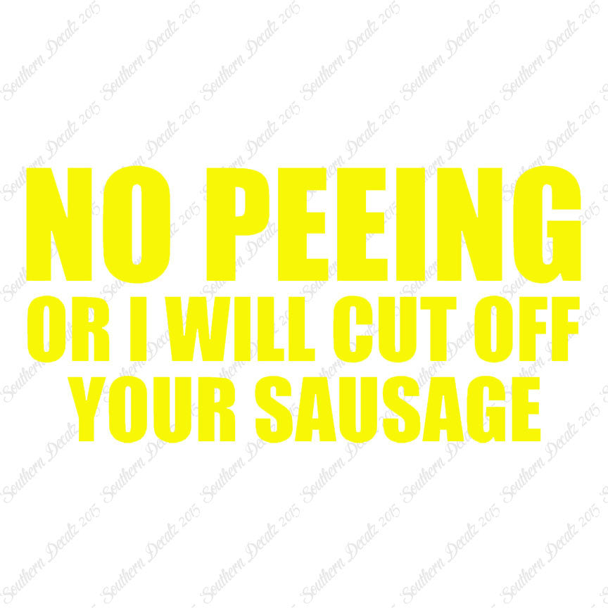 No Peeing Cut Of Sausage