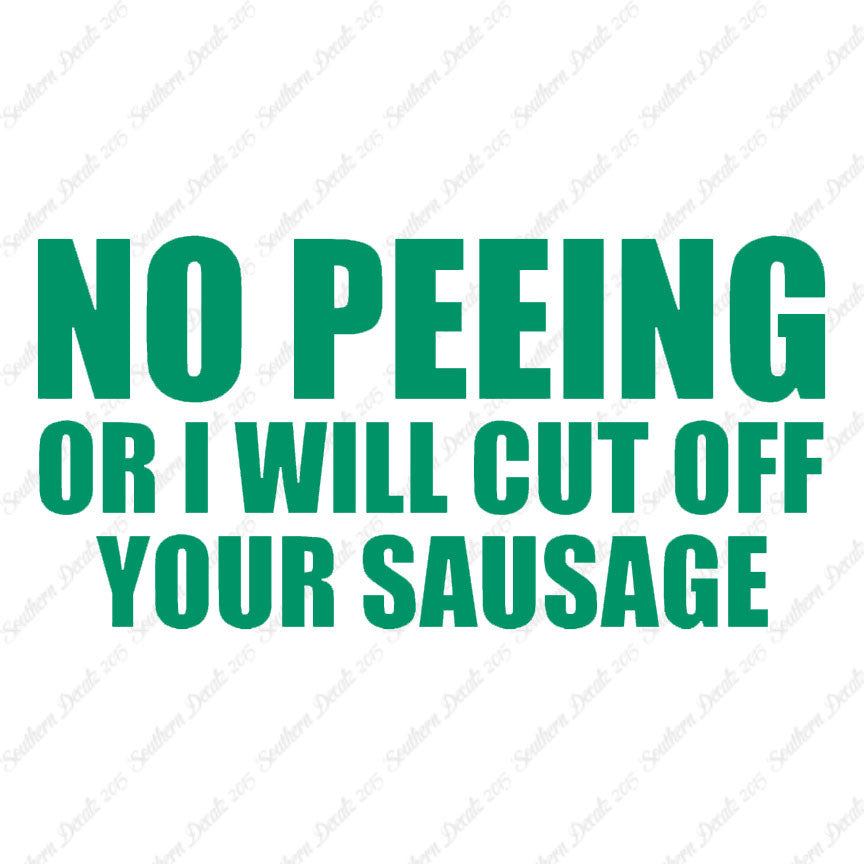 No Peeing Cut Of Sausage
