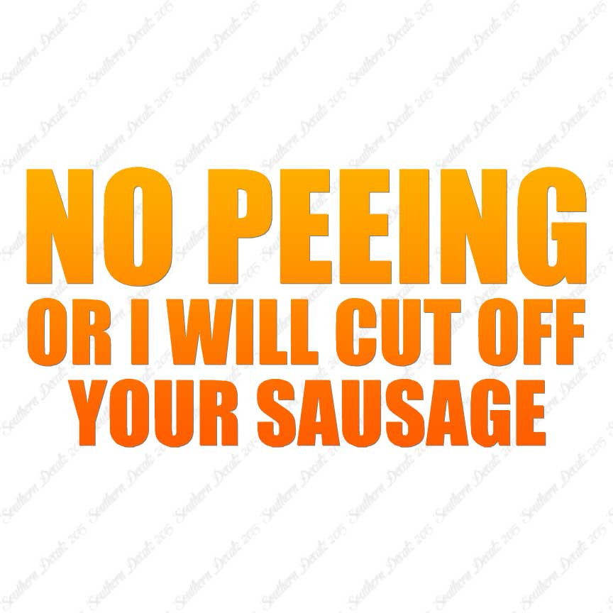No Peeing Cut Of Sausage