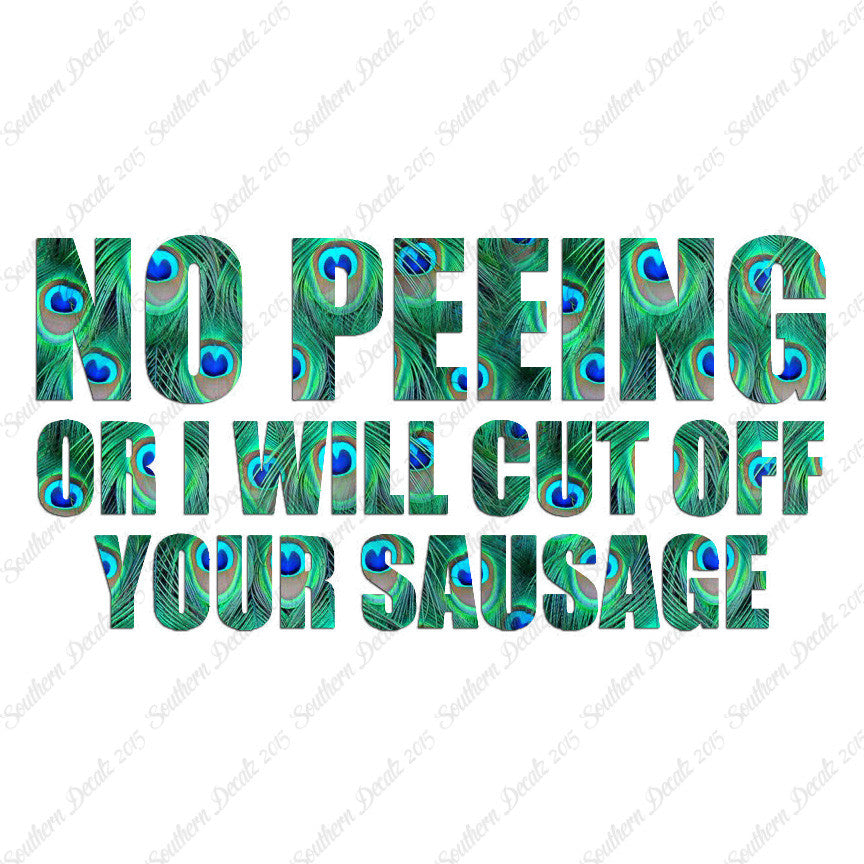 No Peeing Cut Of Sausage