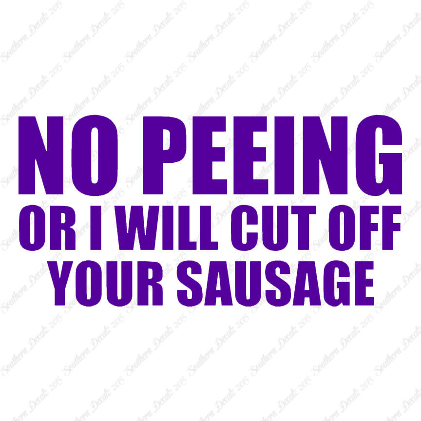 No Peeing Cut Of Sausage